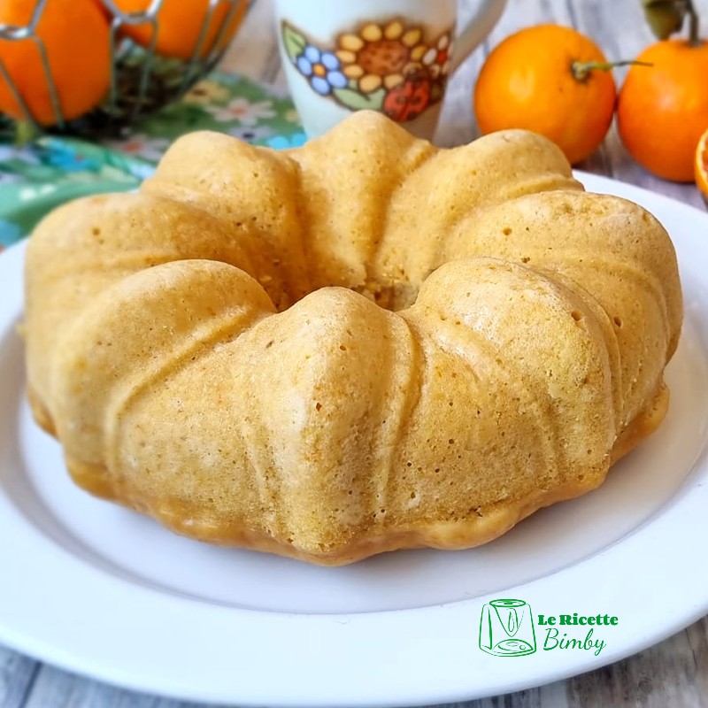 Ciambella All Arancia Frullata Cotta Al Varoma Le Ricette Bimby